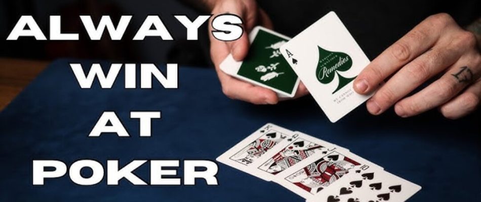 How to Always Win at Poker: Rules and Tips